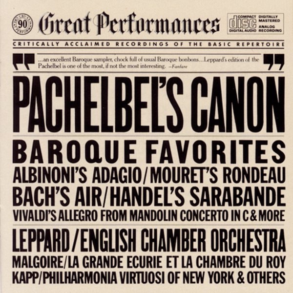 Great Performances: Baroque Favorites - Pachelbel's Canon by English Chamber Orchestra, Jean-Claude Malgoire, Philharmonia Virtuosi of New York, Raymond Leppard & Siegfried Behrend album cover
