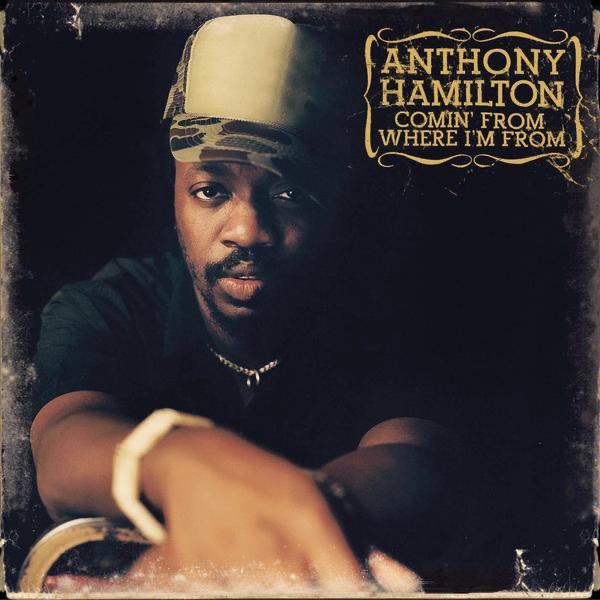 Comin' from Where I'm From by Anthony Hamilton album cover