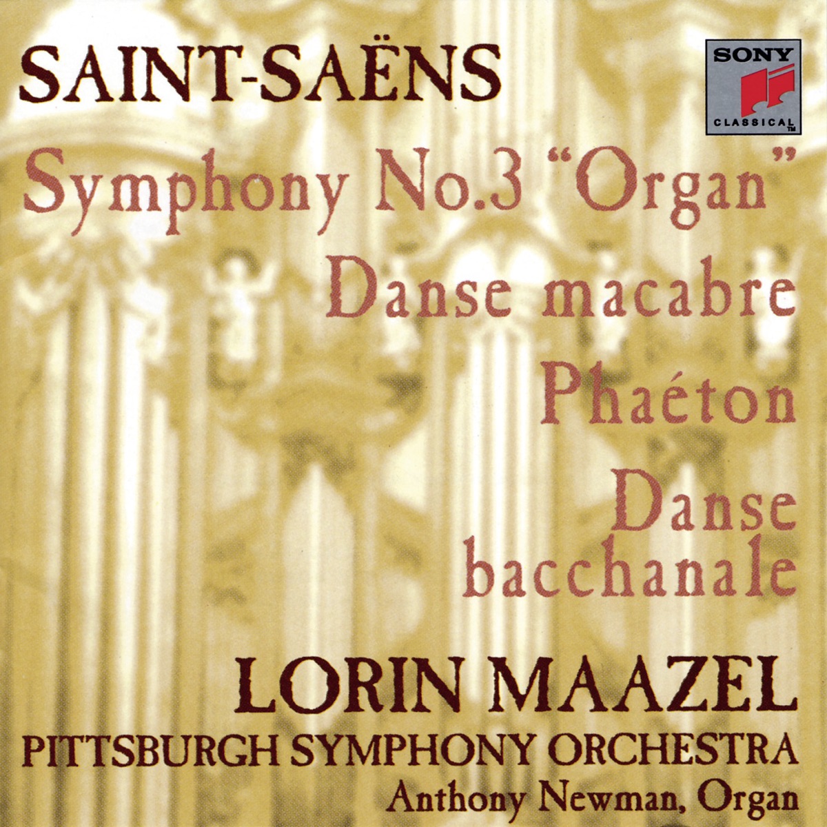 Saint-Saëns: Symphony No. 3 In C Minor, Phaéton, Danse Macabre, Danse Bacchanale by Lorin Maazel & Pittsburgh Symphony Orchestra album cover