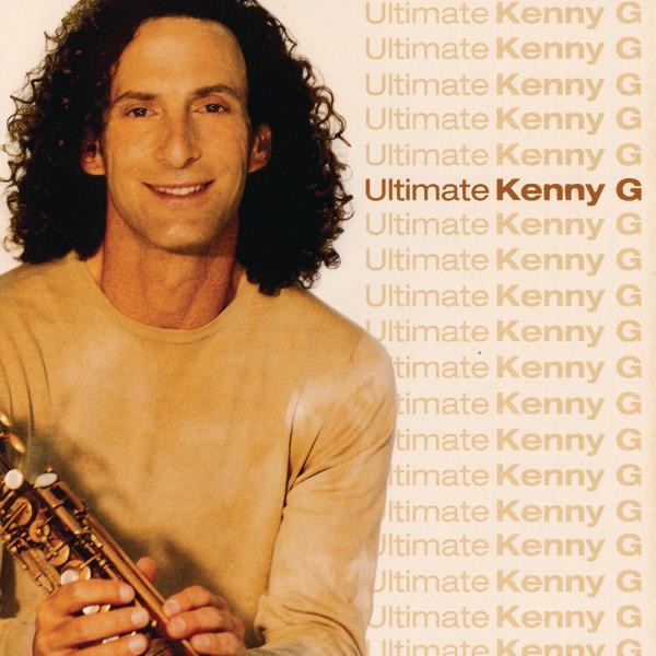 Ultimate Kenny G by Kenny G album cover