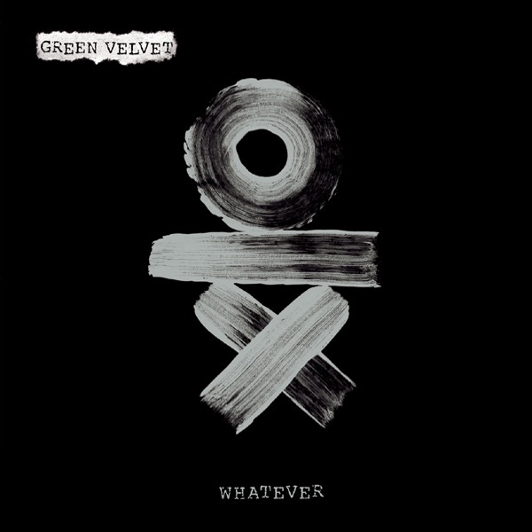 Whatever by Green Velvet album cover