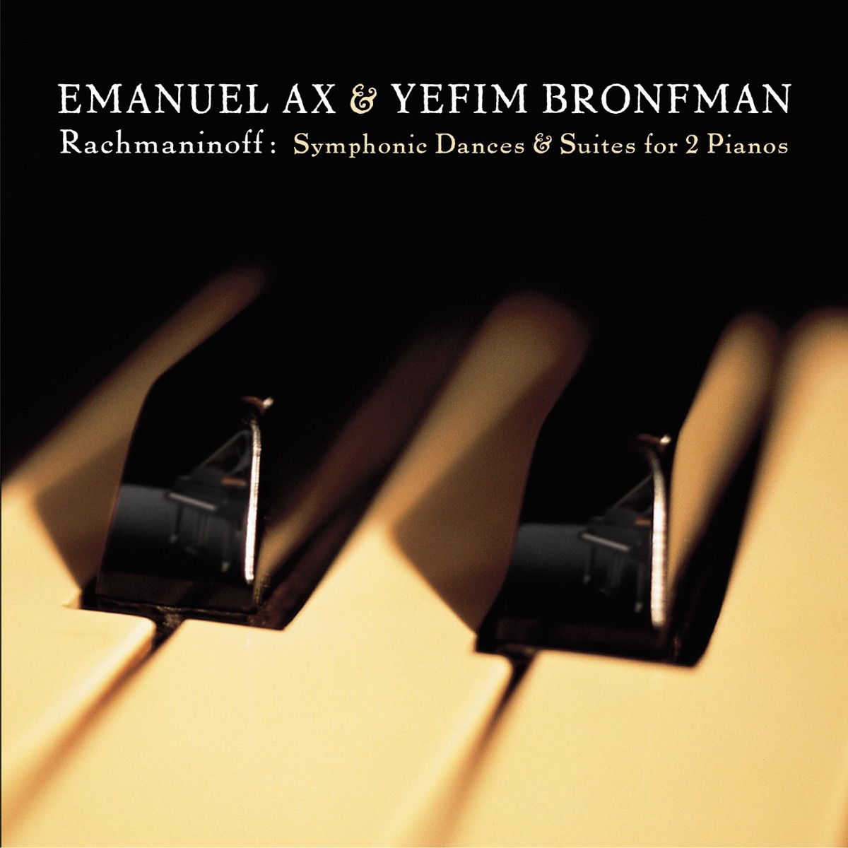 Rachmaninoff: Suites Nos. 1 & 2 - Symphonic Dances for 2 Pianos by Emanuel Ax & Yefim Bronfman album cover