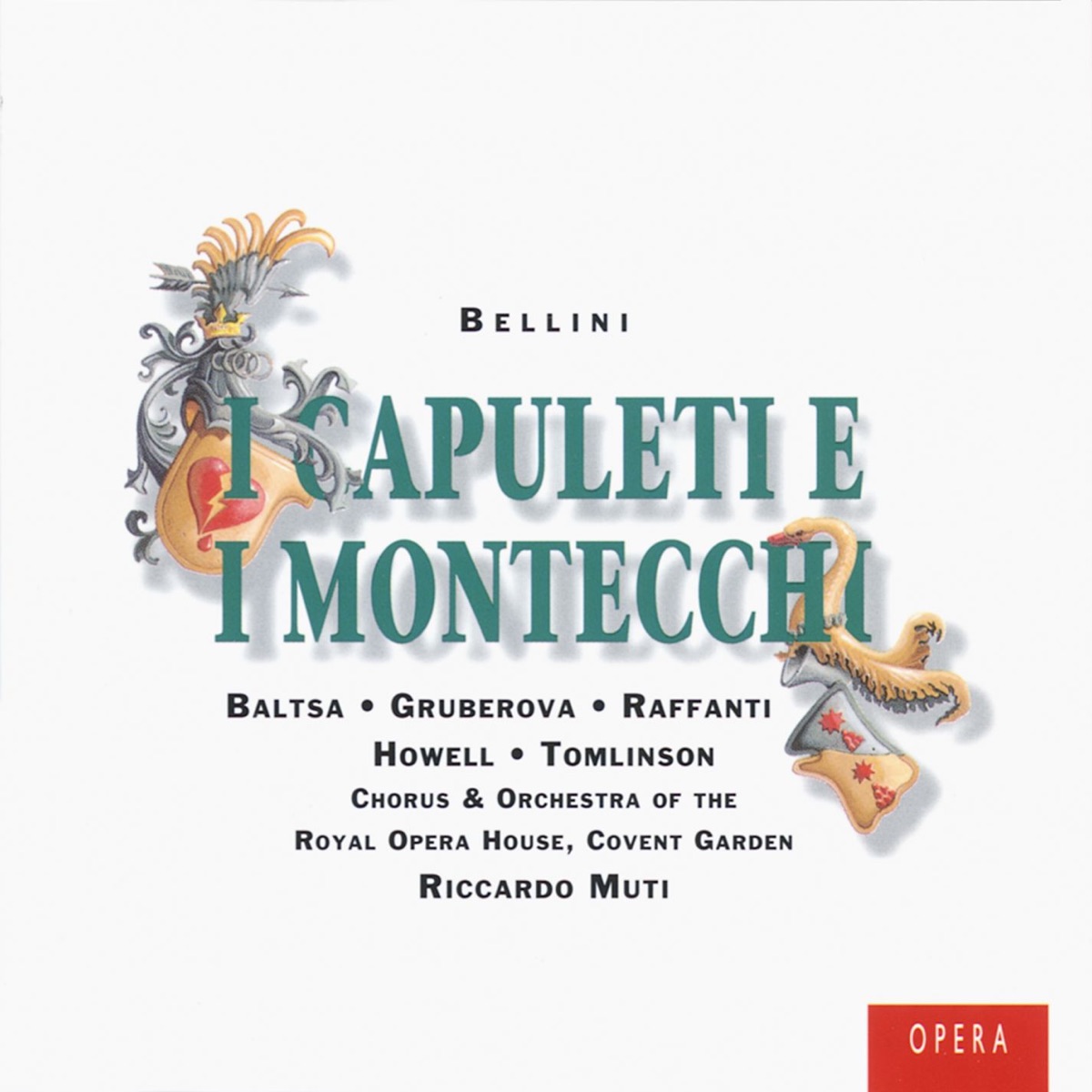 Bellini: I Capuleti e I Montecchi by Agnes Baltsa, Chorus of the Royal Opera House, Covent Garden, Dano Raffanti, Edita Gruberová, Gwynne Howell, Sir John Tomlinson, Orchestra of the Royal Opera House & Riccardo Muti album cover