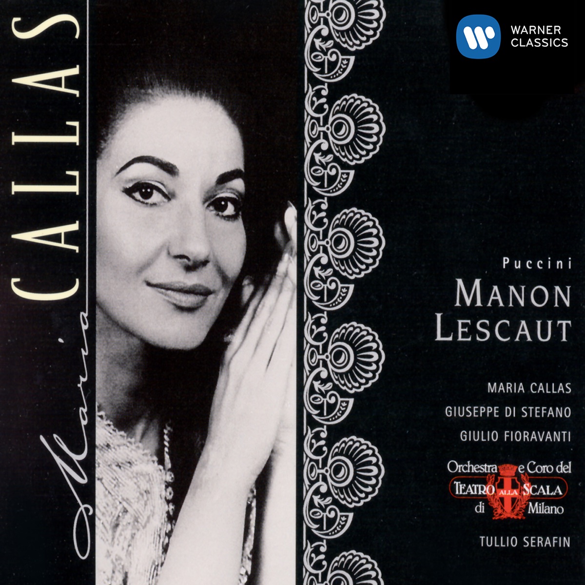 Puccini: Manon Lescaut by Maria Callas, Dino Formichini, Fiorenza Cossotto, Franco Ricciardi, Giuseppe di Stefano, Coro del Teatro alla Scala di Milano, Teatro Alla Scala Orchestra, Tullio Serafin, Vito Tatone & Walter Legge album cover
