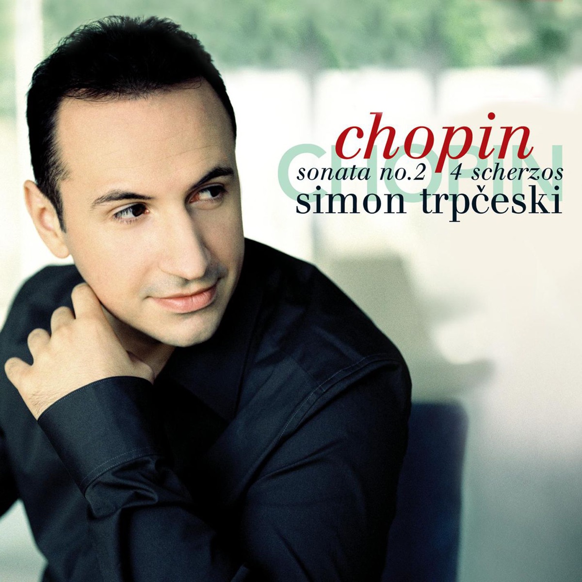 Chopin: Piano Sonata No. 2 & 4 Scherzos by Simon Trpčeski album cover
