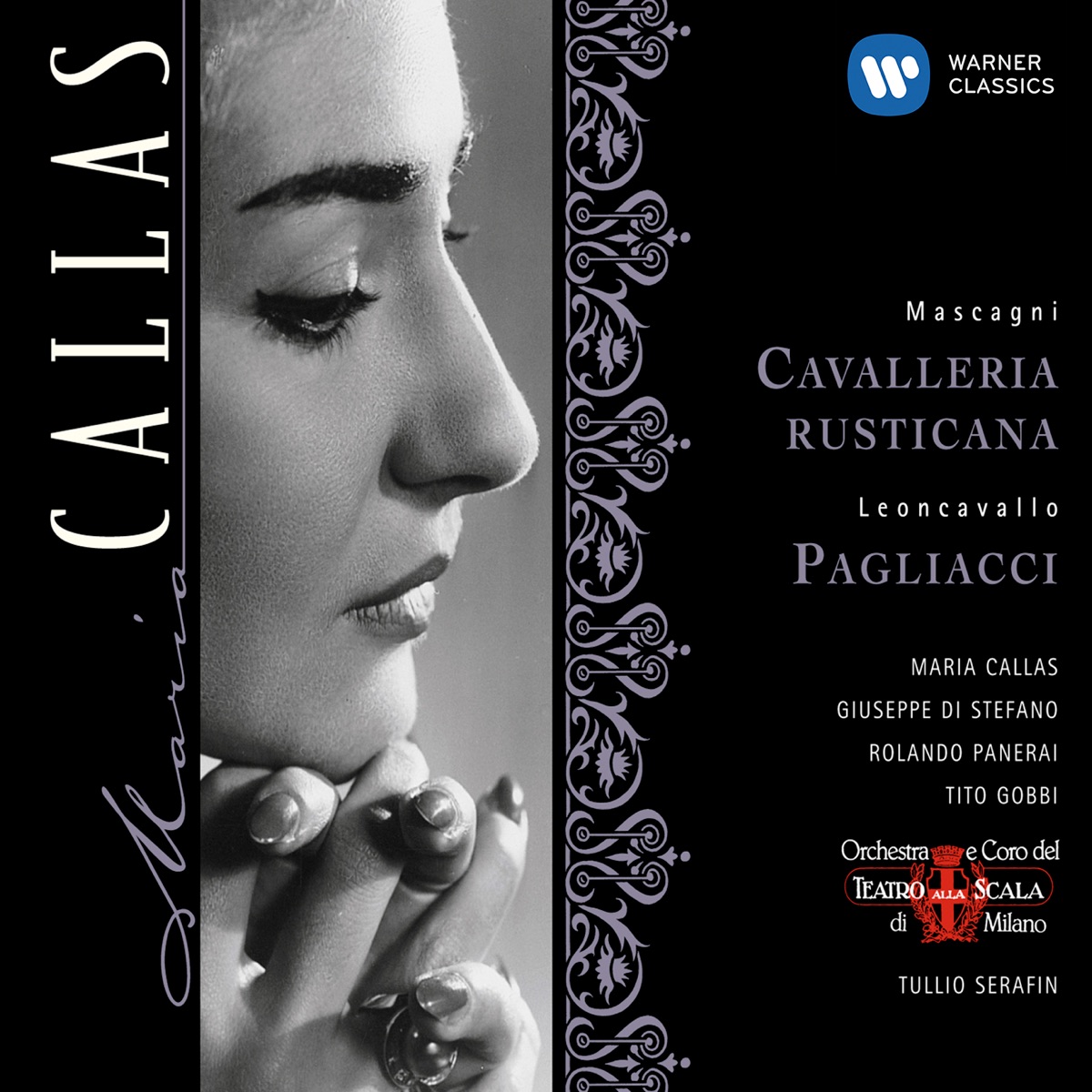 Mascagni: Cavalleria rusticana - Leoncavallo: Pagliacci by Maria Callas, Coro del Teatro alla Scala di Milano, Ebe Ticozzi, Giuseppe di Stefano, Nicola Monti, Anna Maria Canali, Teatro Alla Scala Orchestra, Rolando Panerai, Tito Gobbi & Tullio Serafin album cover