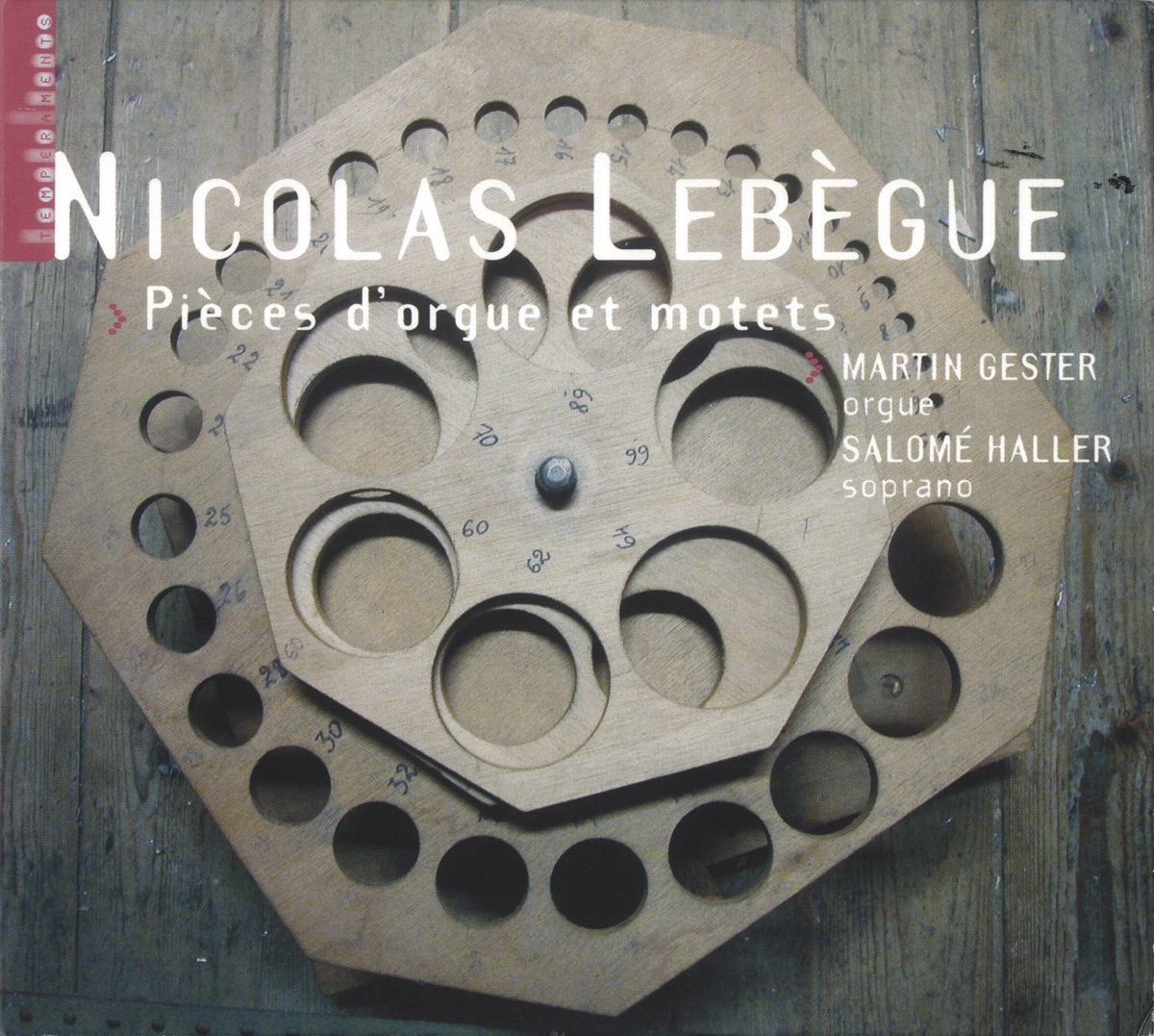 Lebègue: Pièces d'orgue et motets by Martin Gester & Salomé Haller album cover