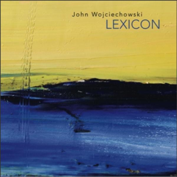 Lexicon by John Wojciechowski album cover