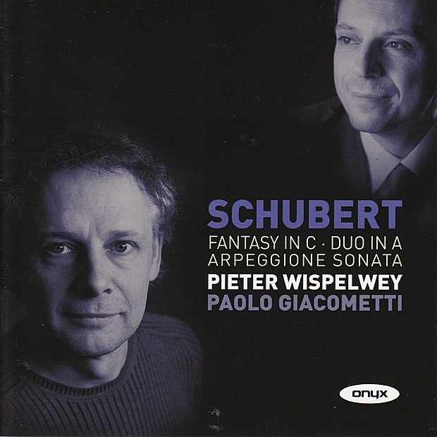 Schubert: Fantasy In C, Duo In A, Arpeggione Sonata by Pieter Wispelwey & Paolo Giacometti album cover