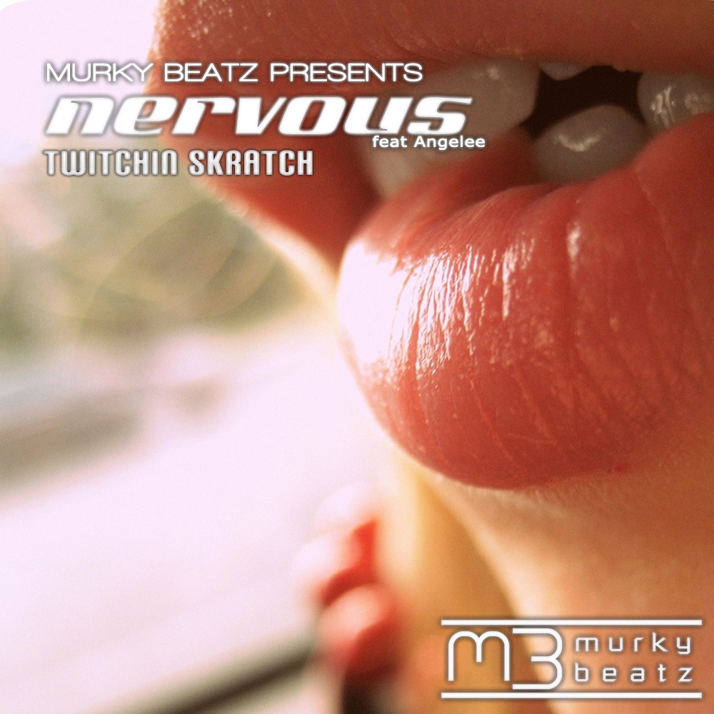 Nervous (Featuring Angelee) - Single by Twitchin Skratch album cover