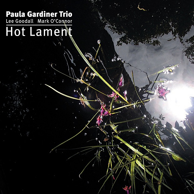 Hot Lament by Paula Gardiner Trio, Lee Goodall & Mark O'Connor album cover