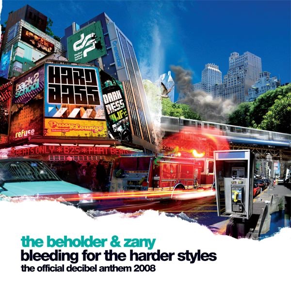 Bleeding for the Harder Styles (The Official Decibel Anthem 2008) - EP by The Beholder & Zany album cover