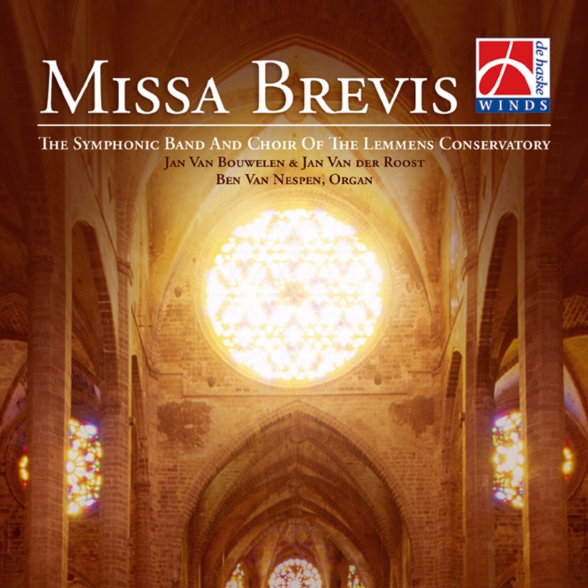 Missa Brevis by The Symphonic Band of the Lemmens Conservatory, The Choir of the Lemmens Conservatory, Johan Van Bouwelen & Jan Van der Roost album cover