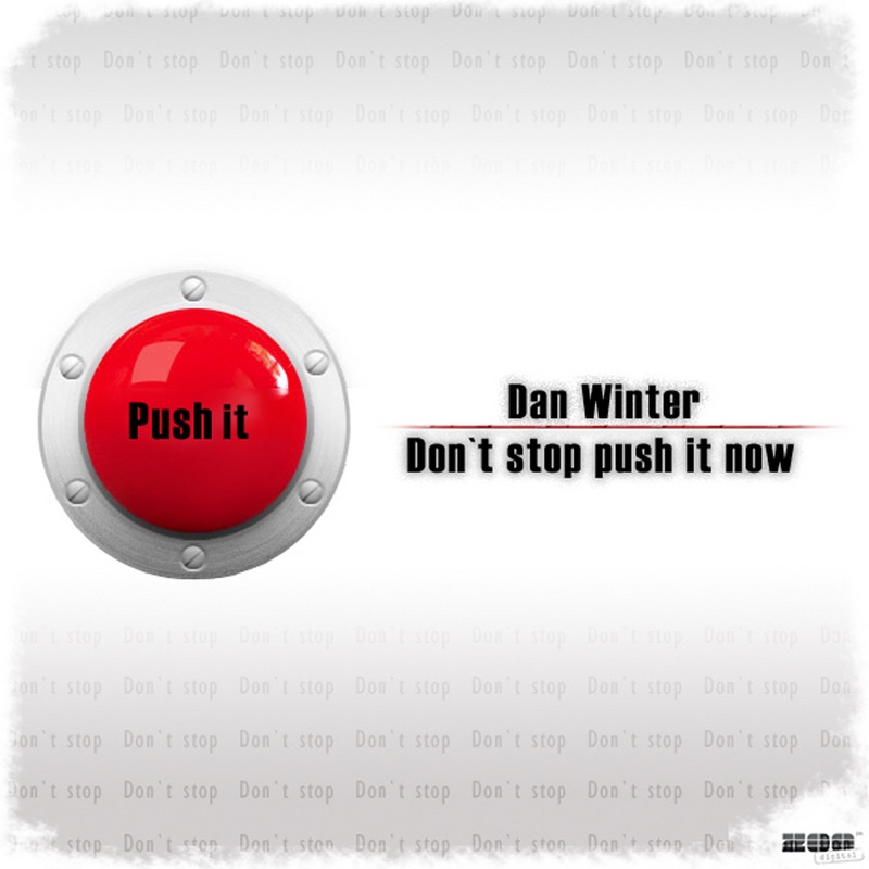Don't Stop Push It Now by Dan Winter album cover