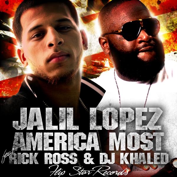 America's Most Wanted (feat. Rick Ross & DJ Khaled) - Single by Jalil Lopez album cover