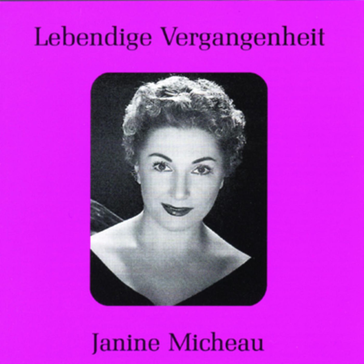 Lebendige Vergangenheit - Janine Micheau by Janine Micheau album cover