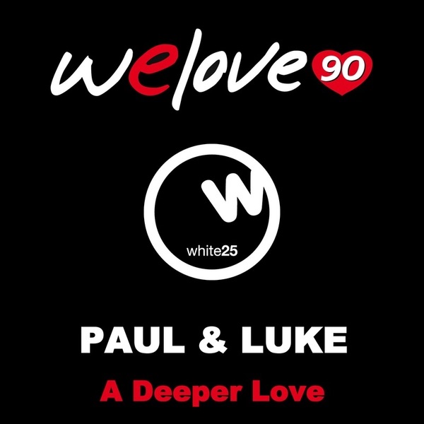 A Deeper Love by We Love 90, PAUL & Luke album cover