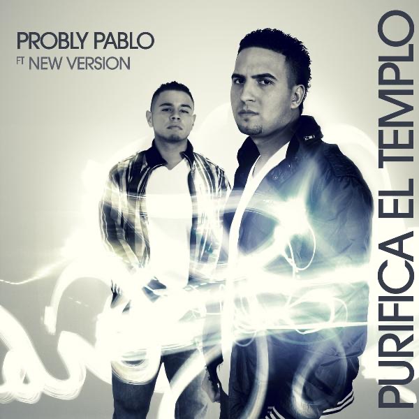 Purifica el Templo (feat. New Version) - Single by Probly Pablo album cover