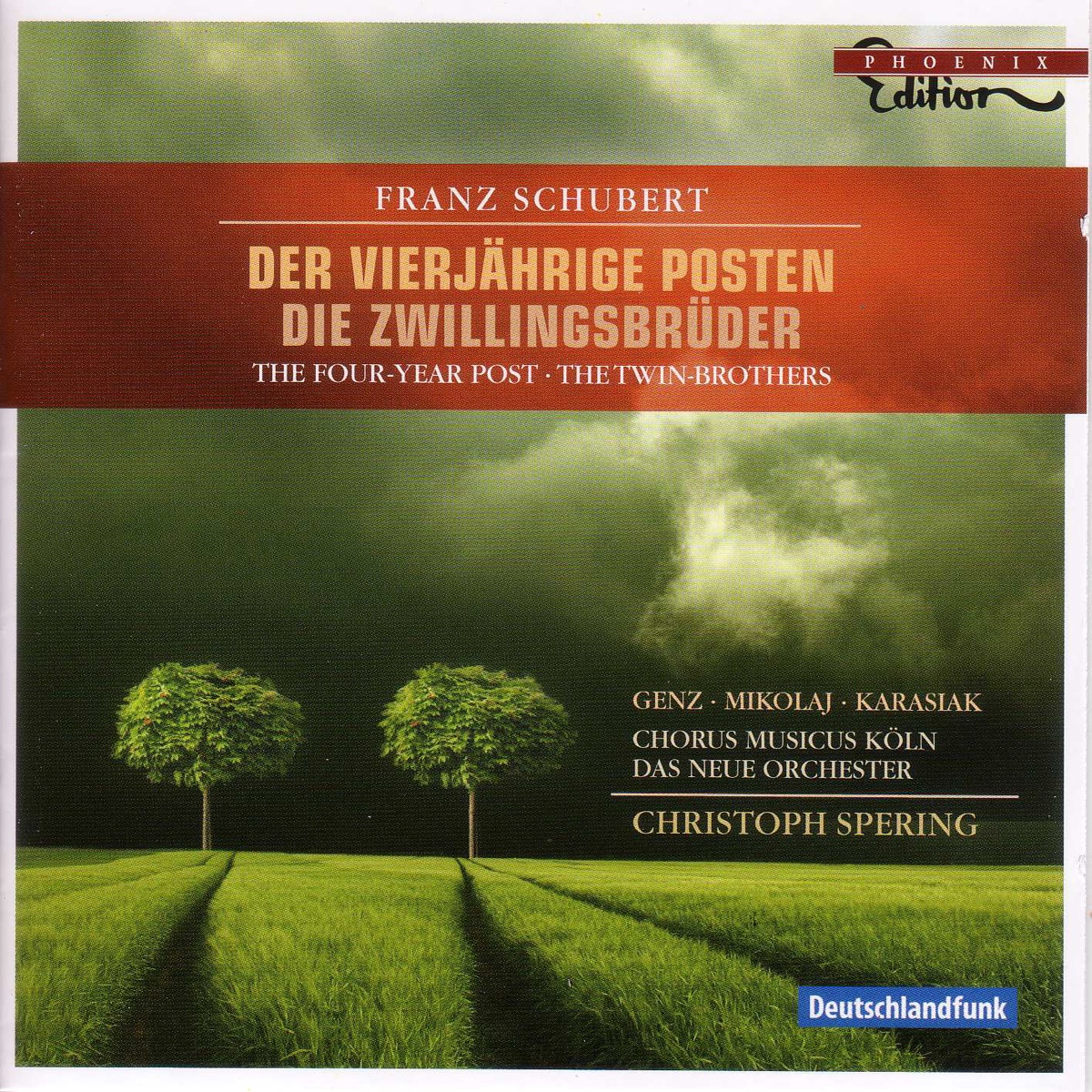 Schubert: Der vierjahrige Posten - Die Zwillingsbruder by Stephan Genz, Andreas Karasiak, Aga Mikolaj, Neue Orchester, Christoph Spering, Chorus Musicus Köln, Daniel Philipp Witte, Thomas Jakobs, Heiko Michael Schulz & Oliver Aigner album cover