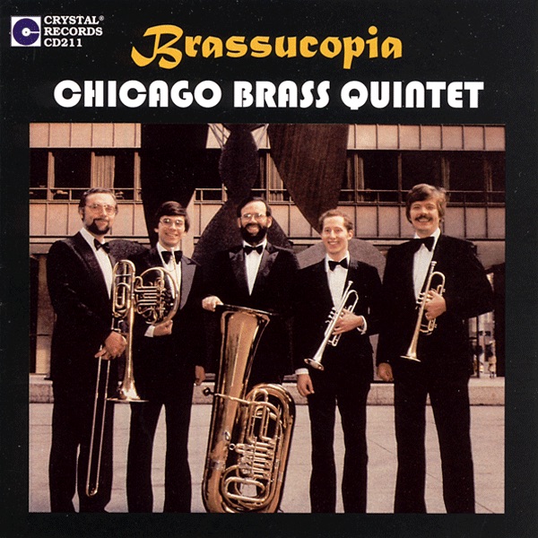 Brassucopia by Chicago Brass Quintet, Ross Beacraft, Bradley Boehm, Johathan Boen, James Mattern, Robert Bauchens, Matthew Lee, Gregory Flint & Daniel Anderson album cover