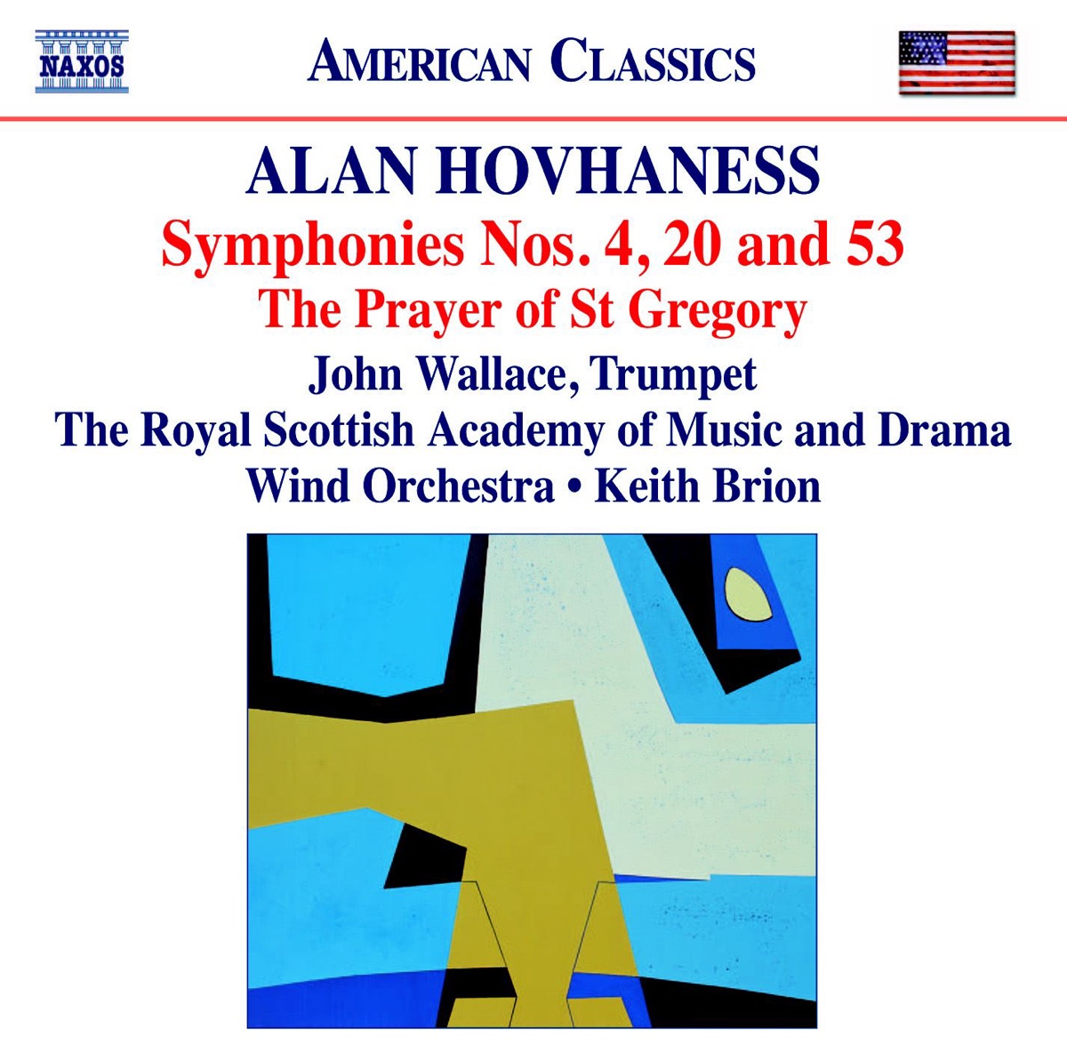 Alan Hovhaness: Symphonies Nos. 4, 20 and 53 - The Prayer of St Gregory by John Wallace, Keith Brion & Royal Scottish Academy of Music and Drama Wind Orchestra album cover