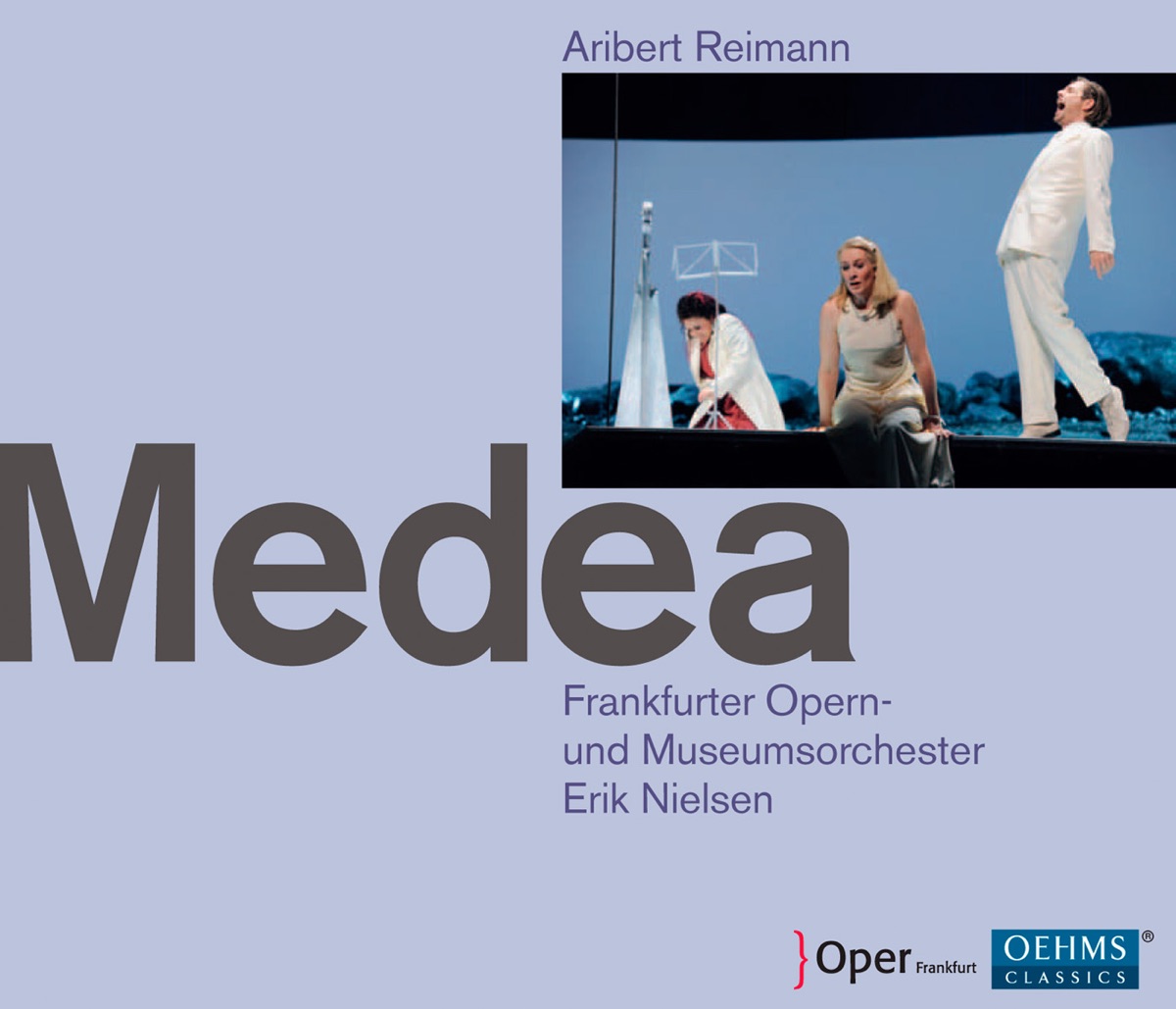 Reimann: Medea by Claudia Barainsky, Michael Nagy, Michael Baba, Frankfurt Opera and Museum Orchestra, Erik C. Nielsen, Dagmar Niefind, Tim Severloh, Tanja Ariane Baumgartner & Paula Murrihy album cover