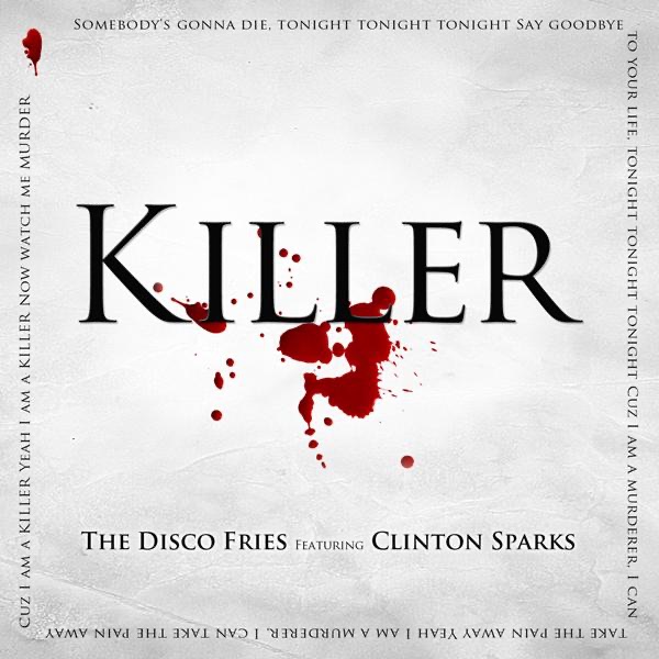 Killer (feat. Clinton Sparks) by Disco Fries album cover