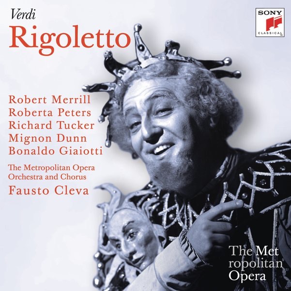 Verdi: Rigoletto (Metropolitan Opera) by Fausto Cleva, Richard Tucker, Robert Merrill, Roberta Peters & The Metropolitan Opera Orchestra album cover