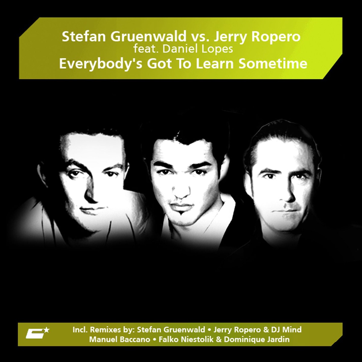 Everybody's Gotta Learn Sometime (feat. Daniel Lopes) by Jerry Ropero vs. Stefan Gruenwald album cover