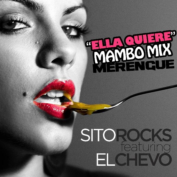 Ella Quiere (feat. El Chevo) [Mambo Mix] - Single by Sito Rocks album cover