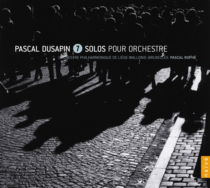 Dusapin: 7 Solos Pour Orchestre by Orchestre Philharmonique de Liège & Pascal Rophé album cover