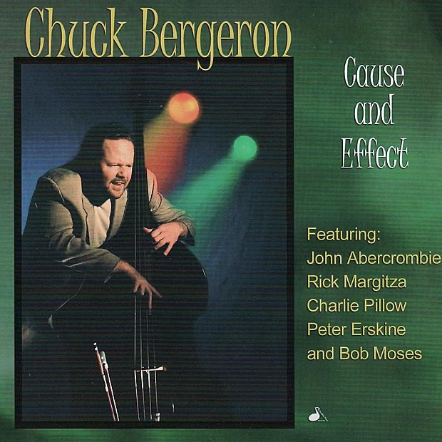 Cause and Effect by Chuck Bergeron album cover