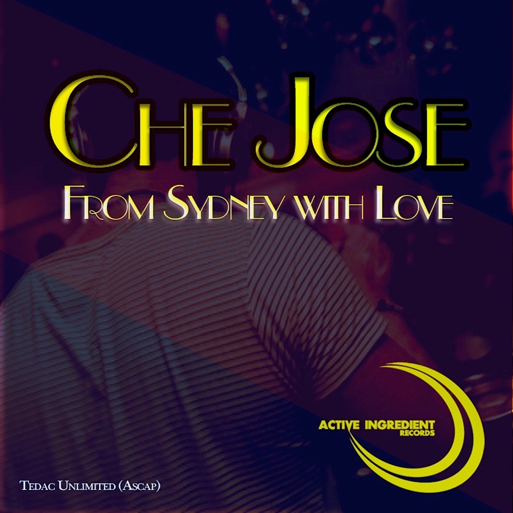 From Sydney With Love - Single by Che Jose album cover