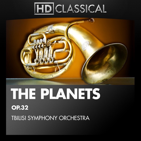 The Planets, Op. 32 by Tbilisi Symphony Orchestra album cover