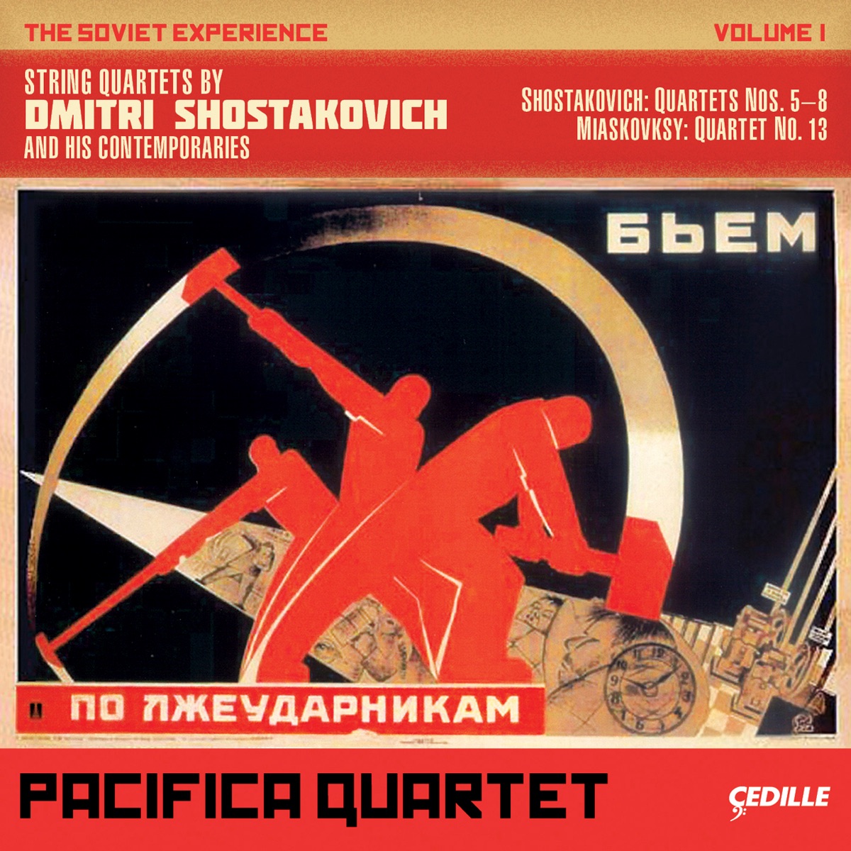 The Soviet Experience, Volume 1: String Quartets By Dimitri Shostakovich and His Comtemporaries by Pacifica Quartet album cover