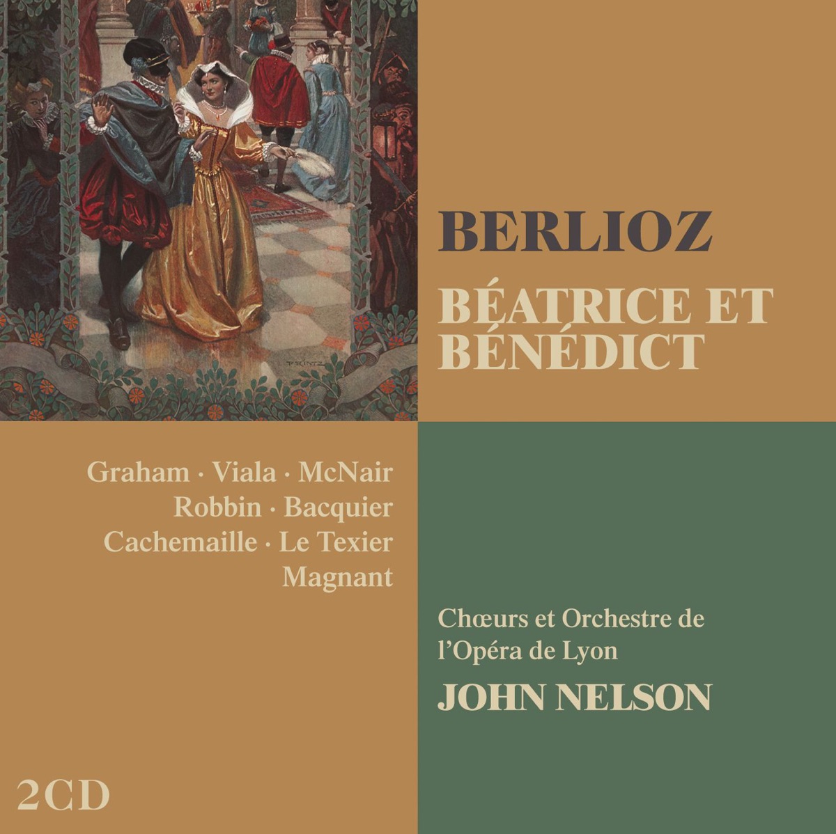 Berlioz: Béatrice et Bénédict by Laurence Roy, Catherine Robbin, Philippe Bardy, Philippe Bertin, Enrico Di Giovanni, Sophie Niedergang, Gabriel Bacquier, Valérie Jeannet, Henri Ambert, Gilles Cachemaille, Jean-Paul Racodon, Jean-Luc Viala, John Nelson, Choeur de L'Opéra National de Lyon, Orchestre de l'Opéra de Lyon, Philippe Magnant, Susan Graham, Sylvia McNair & Vincent Le Texier album cover