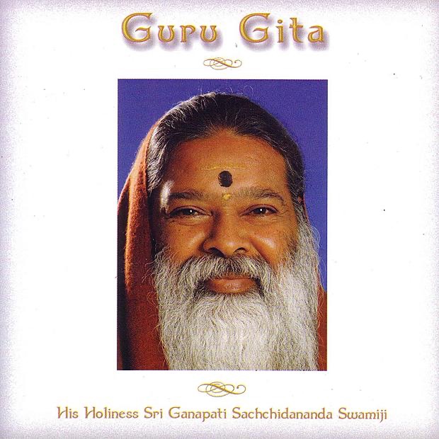 Guru Gita by Sri Ganapathy Sachchidananda Swamiji album cover