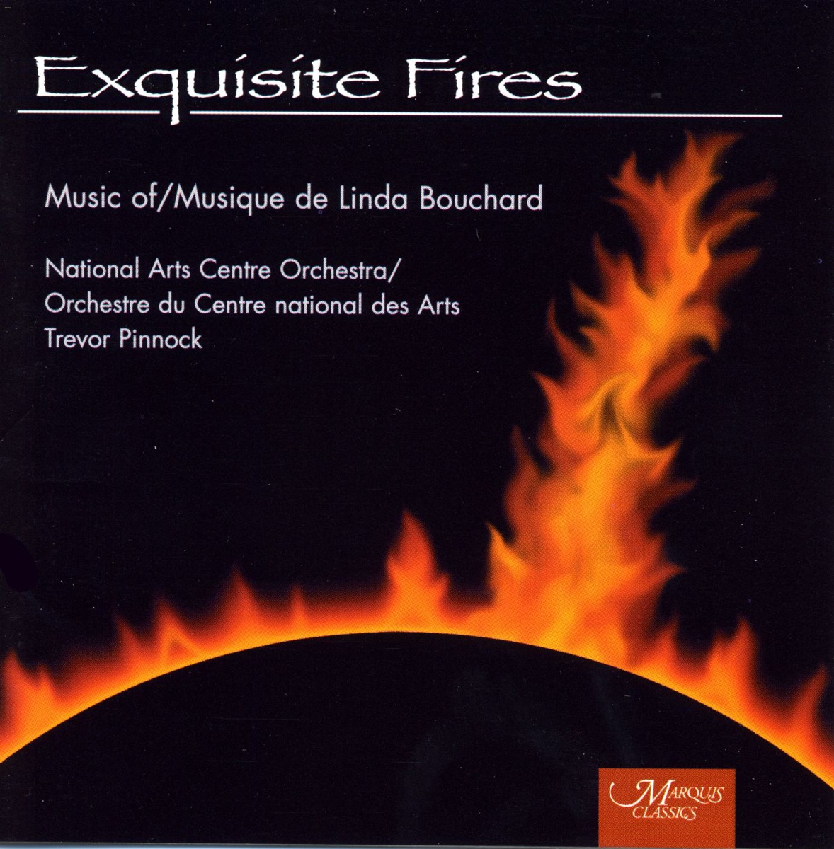Exquisite Fires by National Arts Centre Orchestra & Trevor Pinnock album cover
