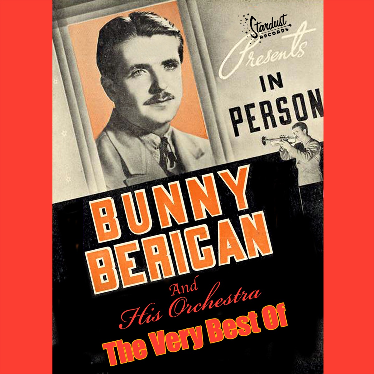 The Very Best of Bunny Berigan and His Orchestra by Bunny Berigan and His Orchestra album cover