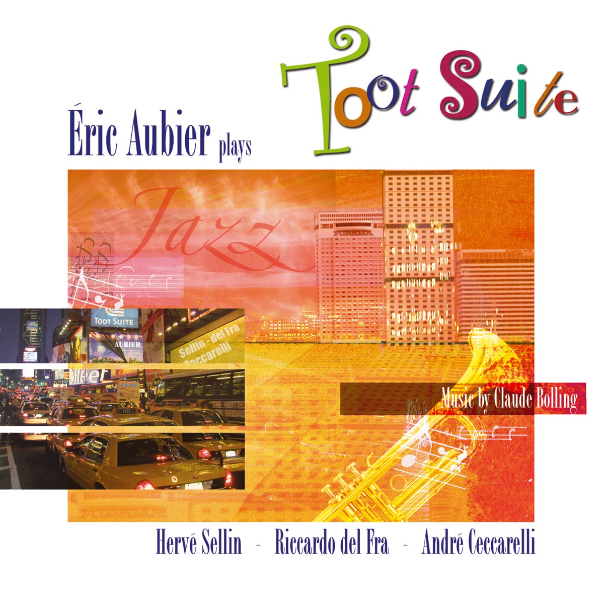 Toot Suite by André Ceccarelli, Eric Aubier, Hervé Sellin & Riccardo del Fra album cover