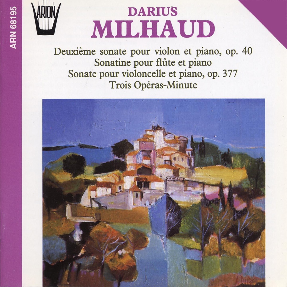 Milhaud : Sonates pour piano by Ensemble vocal Jean Laforge, Ensemble Ars Nova, Clara Bonaldi, Sylvaine Billier, Kurt Redel, Noël Lee, Pierre Pénassou & Jacqueline Robin album cover