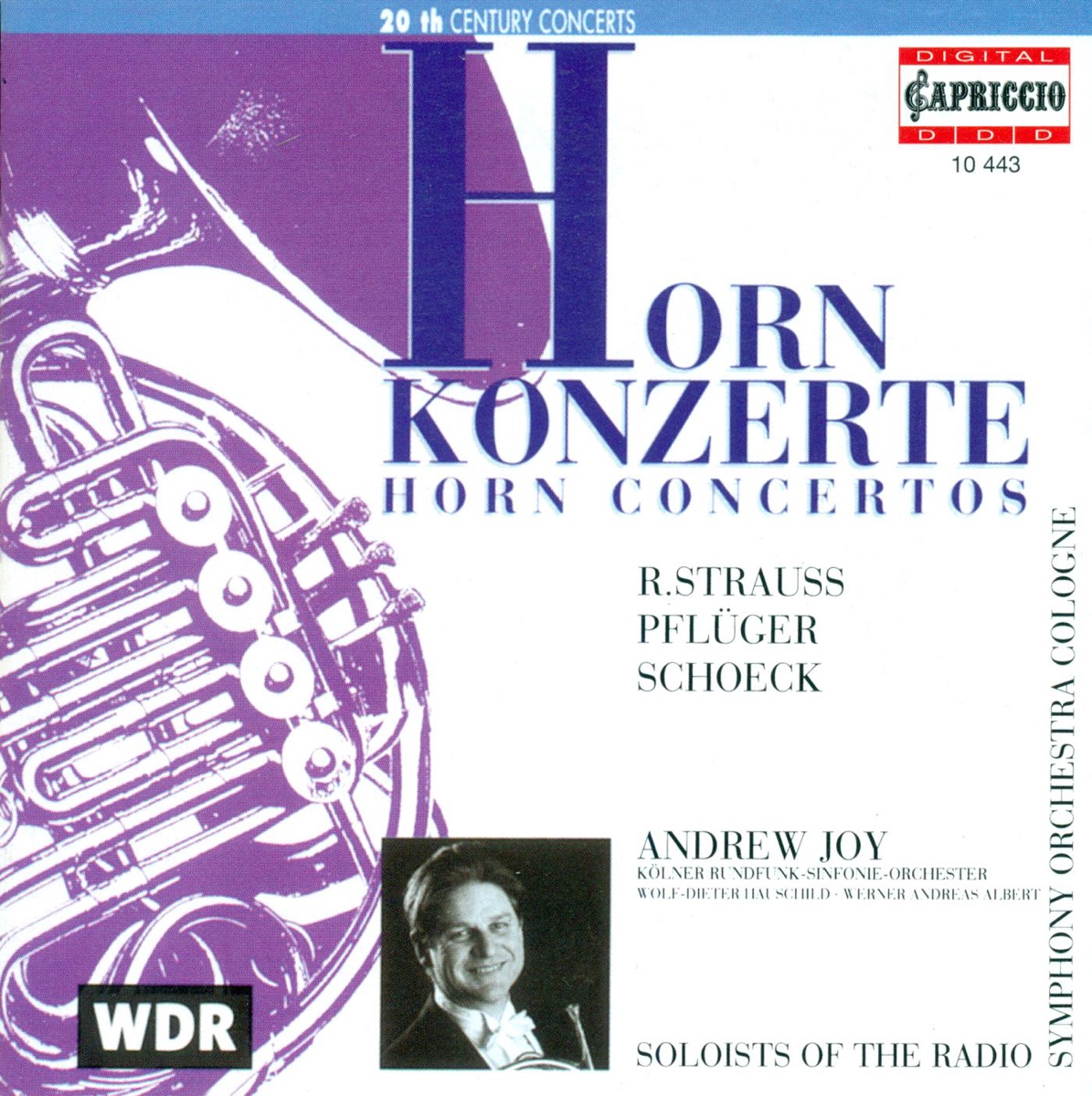 Strauss, R.: Horn Concertos Nos. 1 and 2 by Wolf-Dieter Hauschild, Cologne Radio Symphony Orchestra, Andrew Joy & Werner Andreas Albert album cover