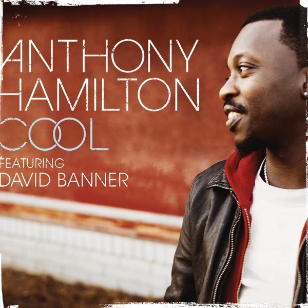 Cool (feat. David Banner) - Single by Anthony Hamilton album cover