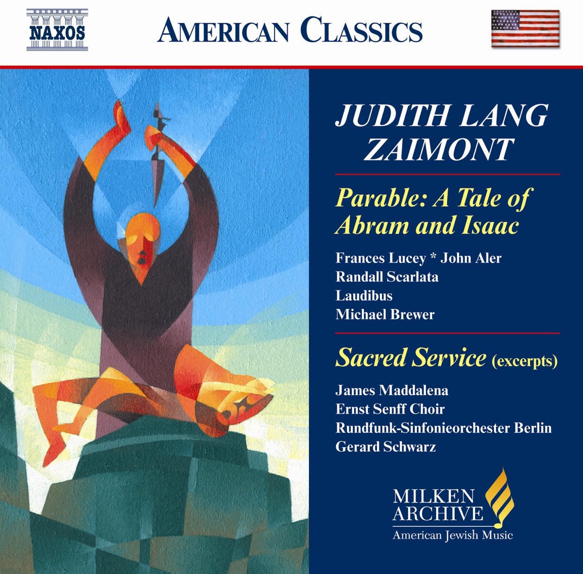 Zaimont: Sacred Service for the Sabbath Evening (Excerpts) - a Tale of Abram and Isaac by Sigurd Brauns, Ernst Senff Chor, James Maddalena, Rundfunk-Sinfonieorchester Berlin, Gerard Schwarz, Samuel Adler, Everest Quartet, Margaret Bishop Kohler, Laudibus, Ruskin Ensemble, Mike Brewer, Harold Lester, Rodney Mariner, Randall Scarlata, John Aler, Frances Lucey, Southern California Choral Society, Nick Strimple, Kimball Wheeler, Martha Cowan, Timm Boatman & Theresa Diamond album cover