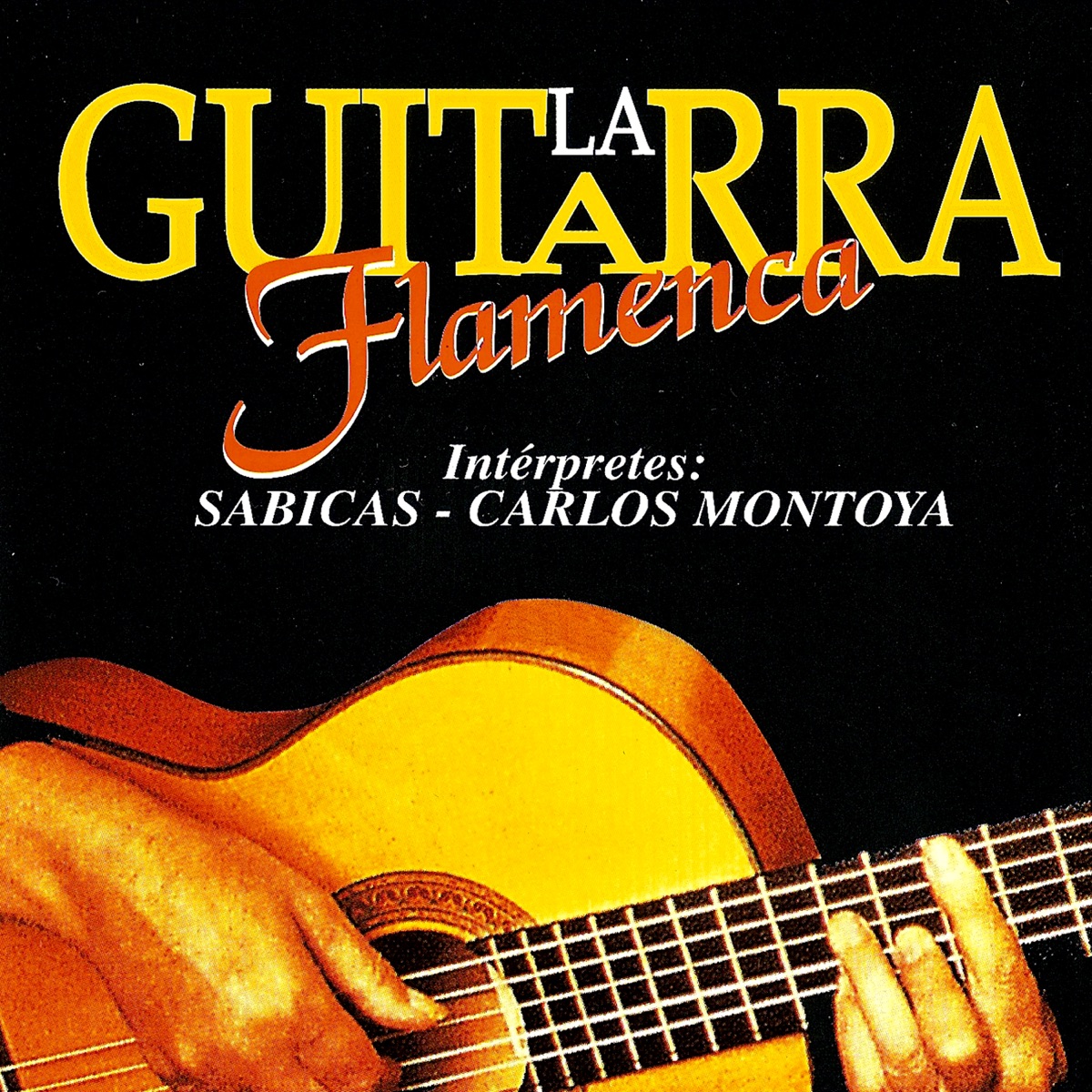 La Guitarra Flamenca by Sabicas & Carlos Montoya album cover