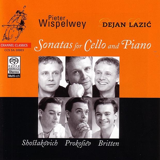 Shostakovich, Prokofiev & Britten: Sonatas for Cello and Piano by Dejan Lazić & Pieter Wispelwey album cover