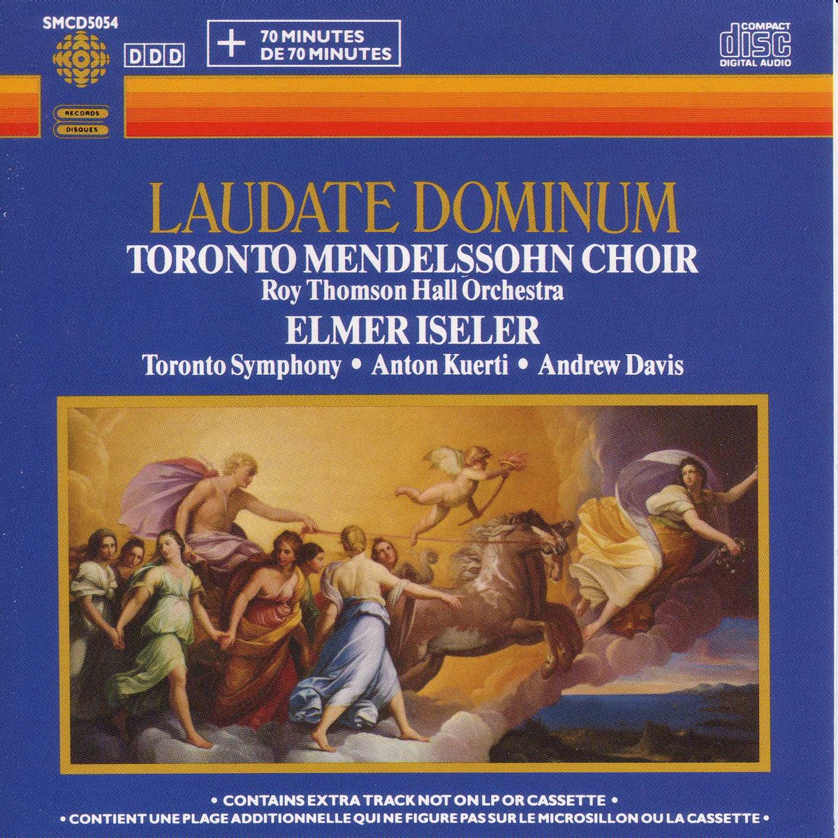 Laudate Dominum by Toronto Mendelssohn Choir, Elmer Iseler, Royal Thomson Hall Orchestra, Anton Kuerti, Nelson Lohnes, Judith Young, Carolynne Godin, Olena Jatsyshyn, Mark DuBois, Robert Missen, Glyn Evans, Sir Andrew Davis & Toronto Symphony Orchestra album cover
