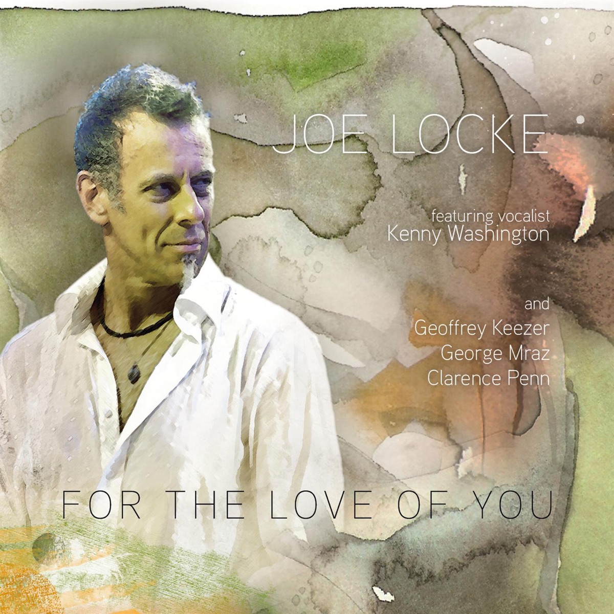 For the Love of You by Joe Locke album cover