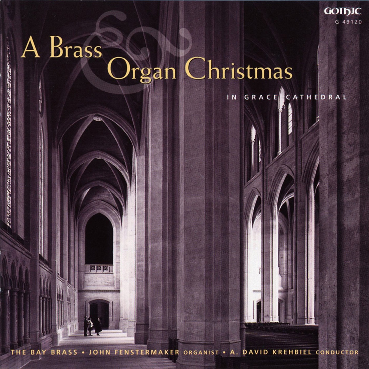 A Brass Organ Christmas in Grace Cathedral by John Fenstermaker, The Bay Brass & David Krehbiel album cover