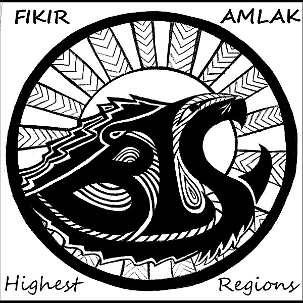 Highest Regions by Fikir Amlak album cover